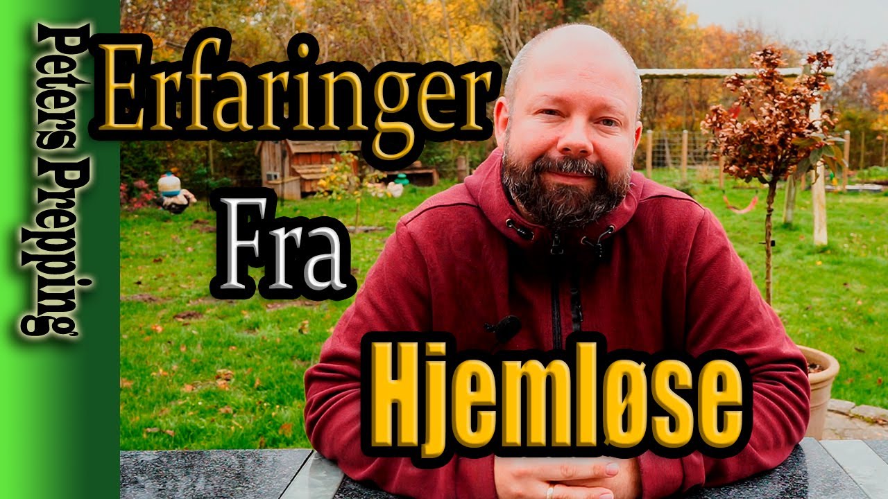 Prepper: Erfaringer fra Hjemløsemiljøet - Mine erfaring fra Gaden - Kan det bruges som dansk prepper