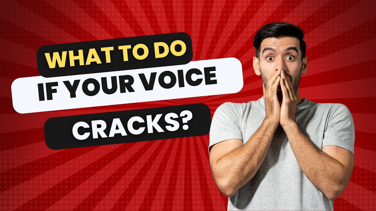 What to Do If Your Voice Cracks? | How to Sing Better