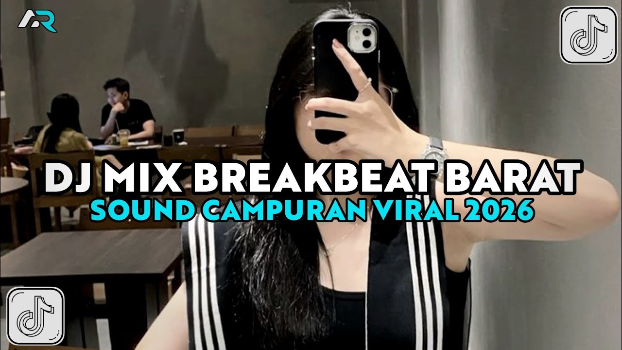 DJ MIX BREAKBEAT BARAT SLOW FULLBASS TERBARU 2026 YANG KALIAN CARI CARI !!