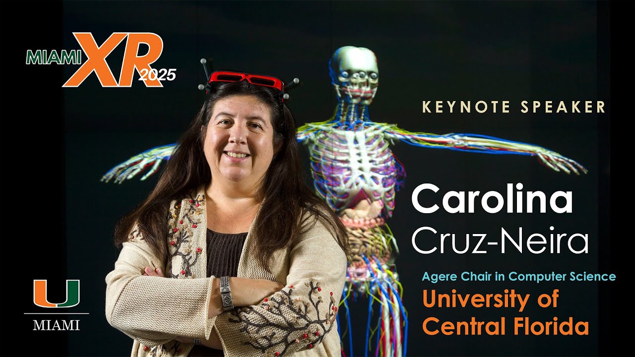 Miami XR 2025 | Day 2 KEYNOTE&mdash;Carolina Cruz Neira