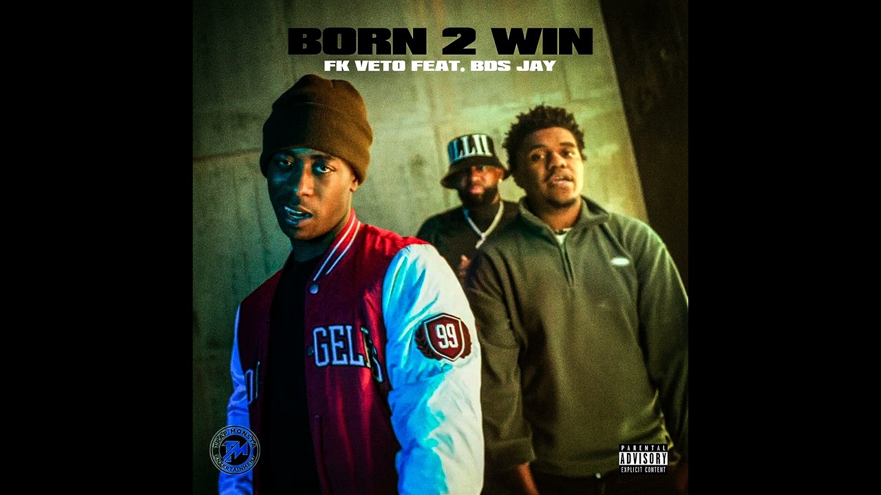 FK Veto - Born 2 Win (Feat. BDS Jay) (Official Audio)