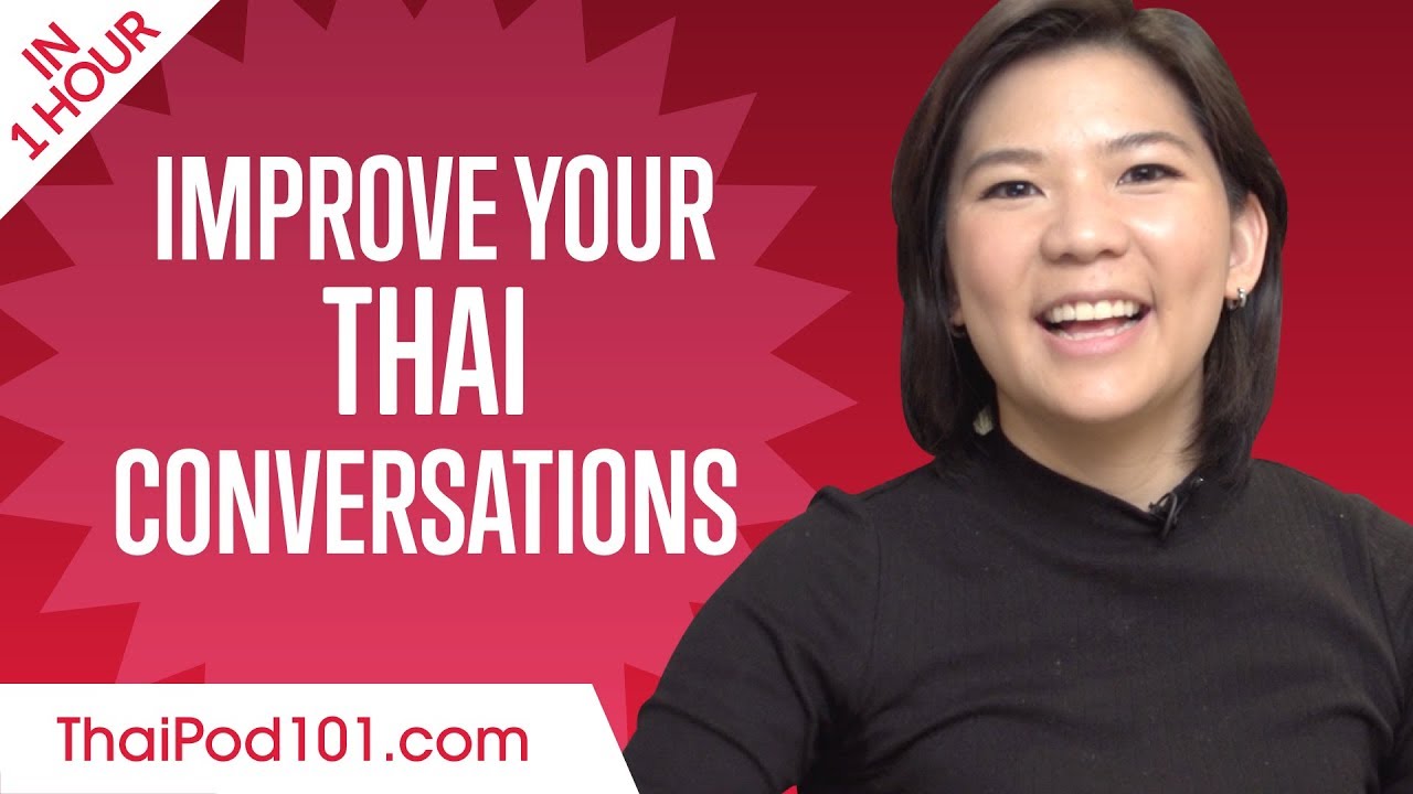 Ask A Thai Teacher - Learn Thai in 1 Hour - Improve your Thai Conversation Skills