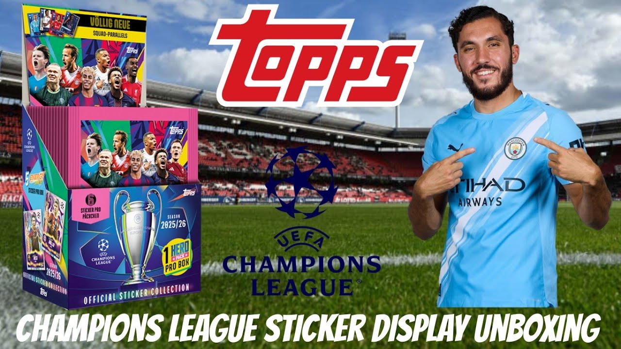 Ganze Box🥰|Topps Champions League Sticker 25/26 Display (300 Sticker) Unboxing!