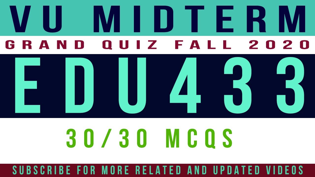 EDU433 Midterm Grand Quiz Fall 2020 || Grand Quiz Fall 2020