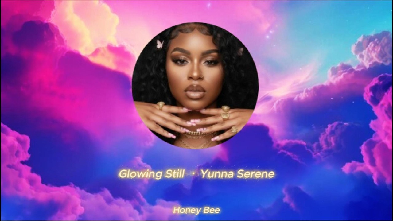 Yunna Serene - Glowing Still