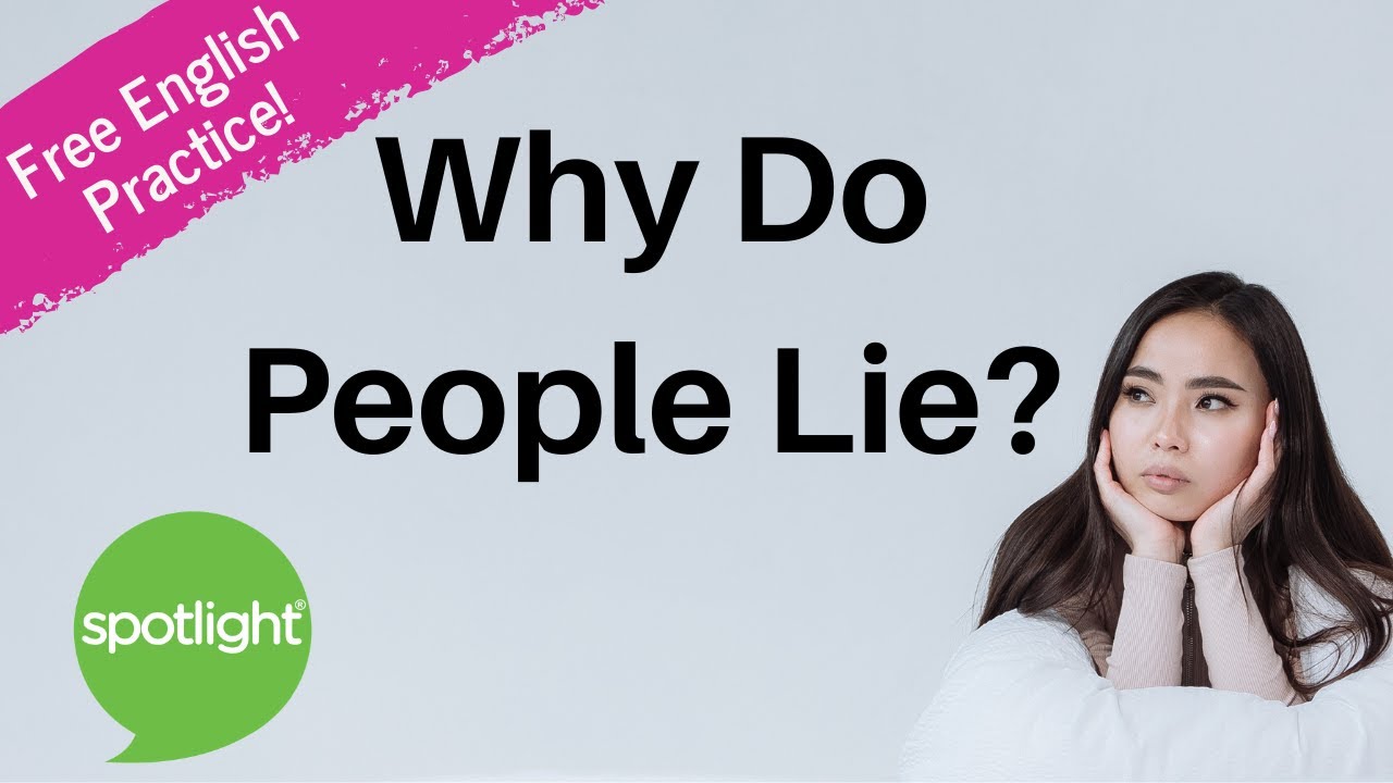 Why Do People Lie? | practice English with Spotlight