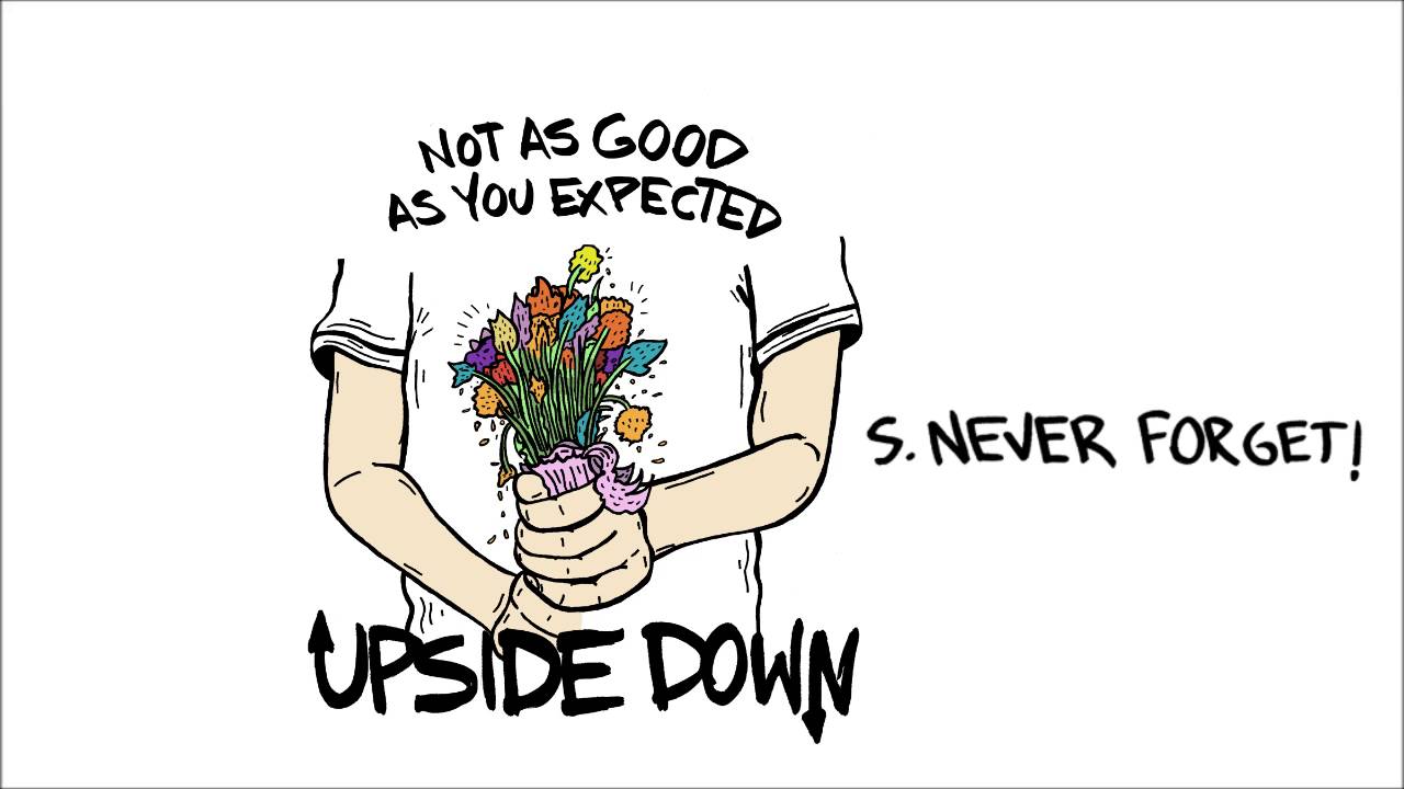 Upside Down - Never Forget!