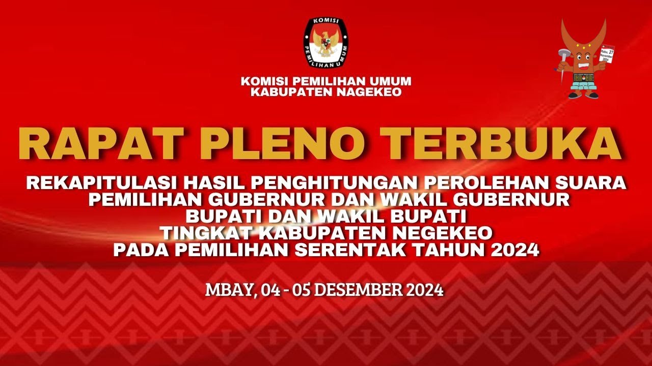 RAPAT PLENO TERBUKA REKAPITULASI HASIL PENGHITUNGAN PEROLEHAN SUARA PEMILIHAN 2024 - KAB. NAGEKEO
