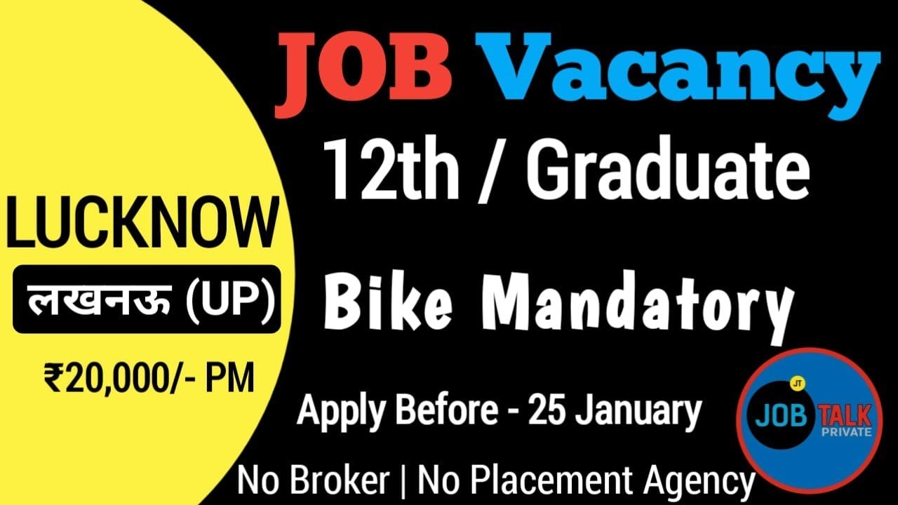 12th Pass Job Vacancy | LUCKNOW Hiring | 20,000/-