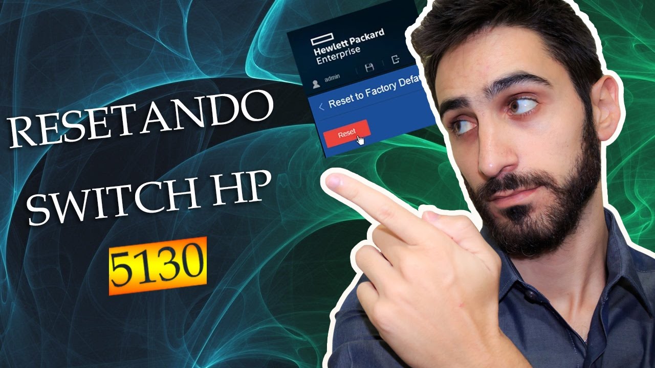 Switch HP 5130: Como Resetar