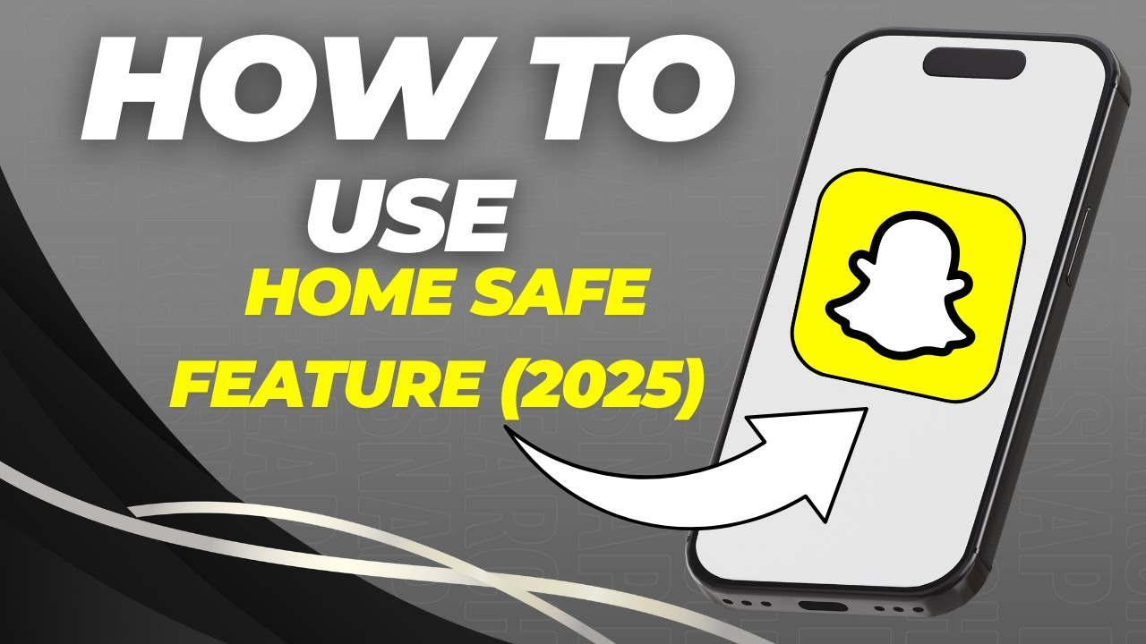 How to Use the Home Safe Feature on Snapchat | Full Step-by-Step Guide (2025 Update)