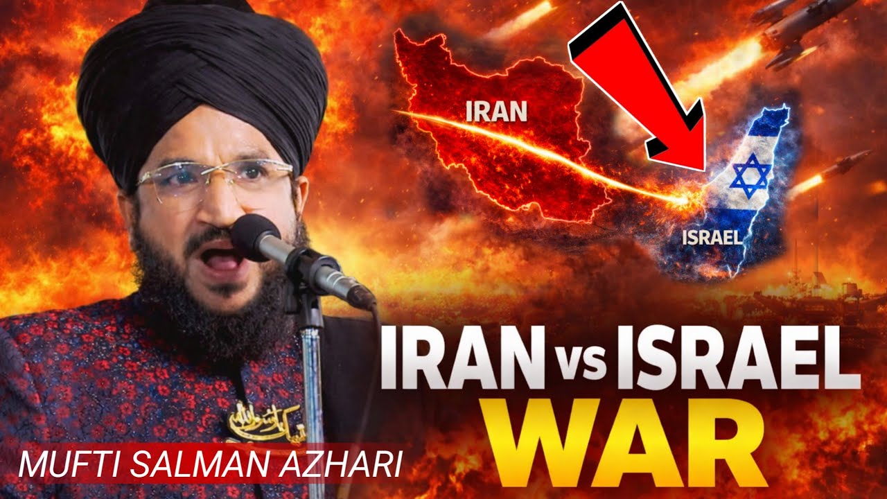 Mufti Salman Azhari || Iran vs Israel war ||