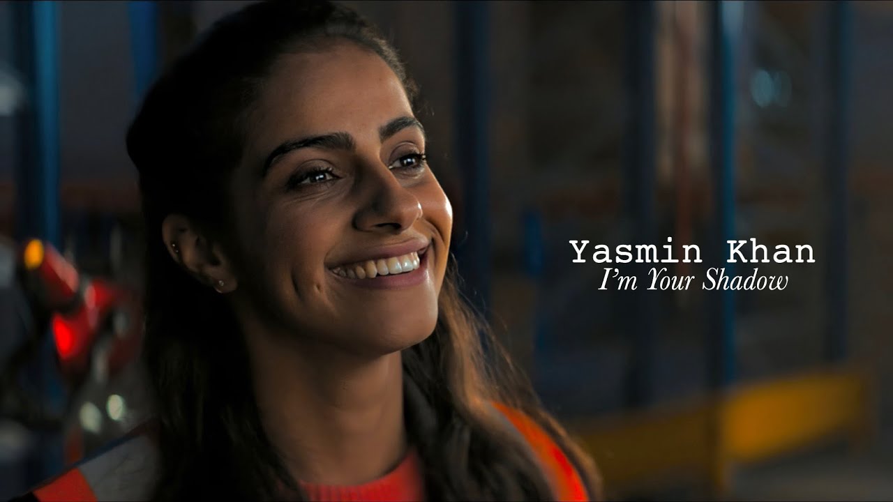 Yasmin Khan || I’m Your Shadow
