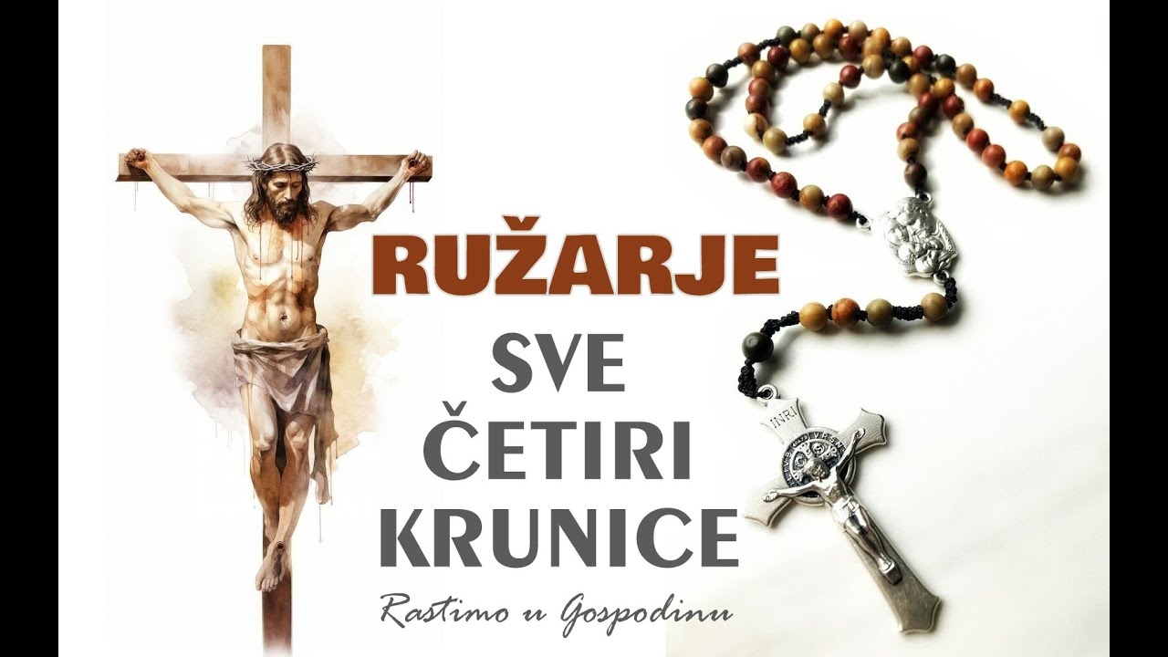 RUŽARJE - RUŽARIJ - ROŽARJE  - SVE ČETIRI GOSPINE KRUNICE