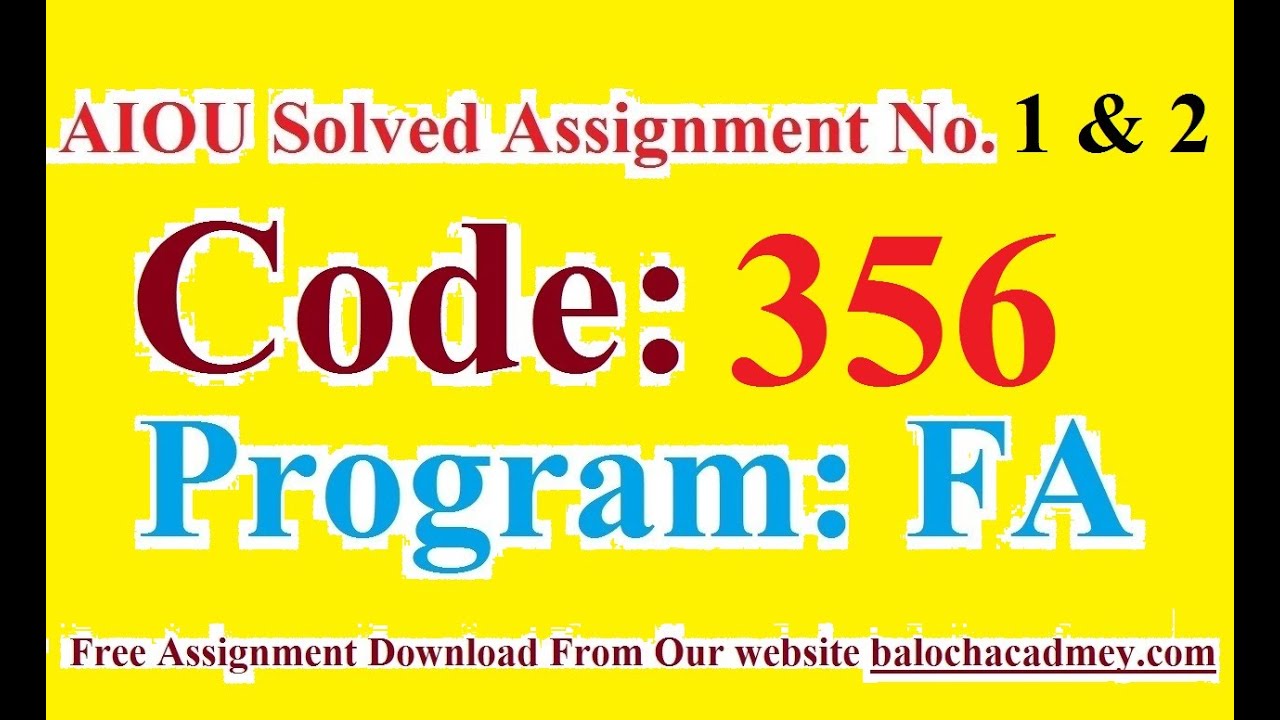 AIOU Solved Assignment No 1 & 2 Code 356 Autumn 2021 | Baloch Academy