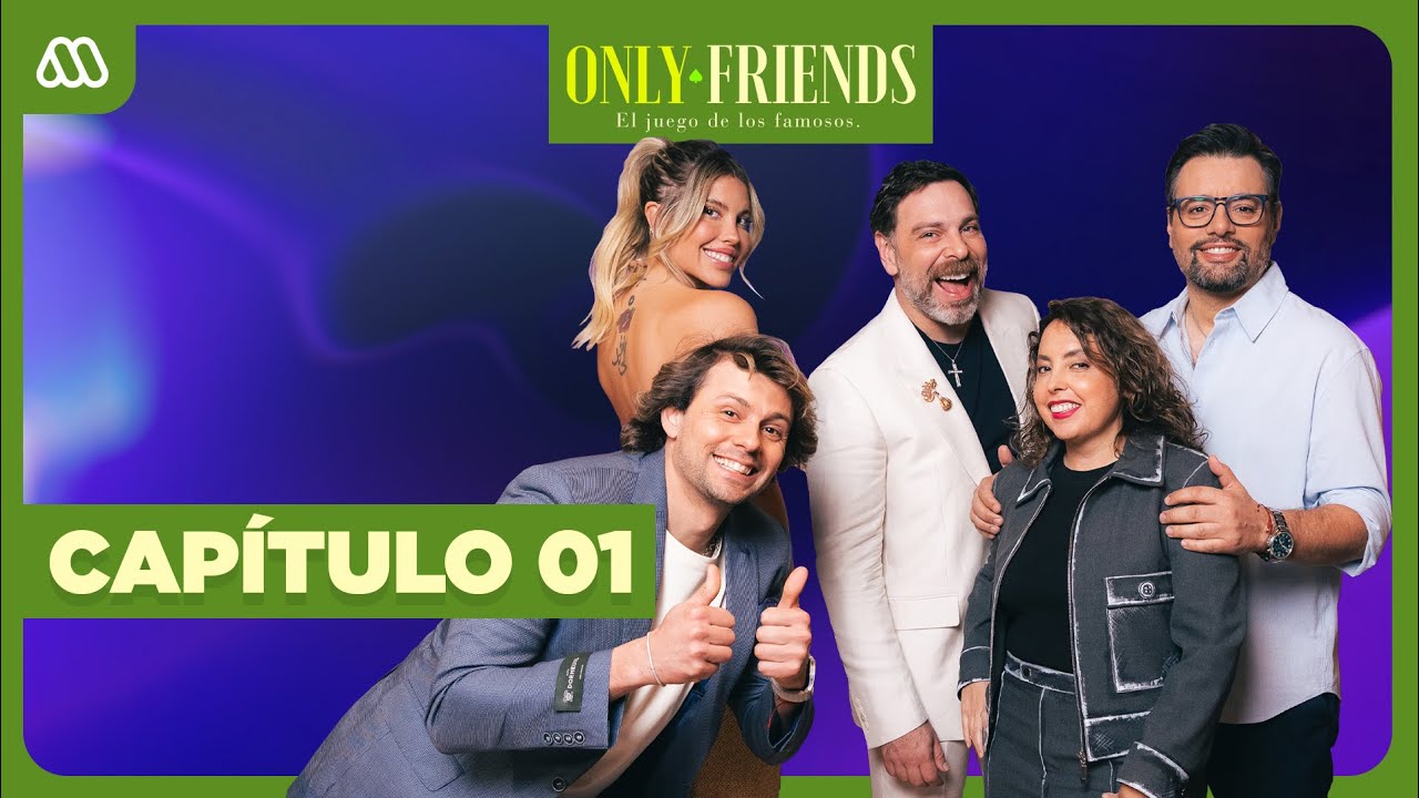 ONLY FRIENDS | Cap 1| 🤫 Confesiones de Neme, Cóte López, Joaquín Méndez, Chiqui y Daniel Fuenzalida🤐