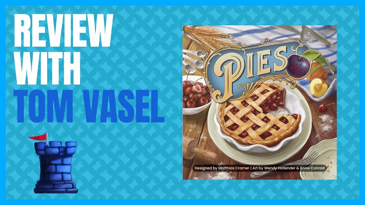 Pies Review with Tom Vasel