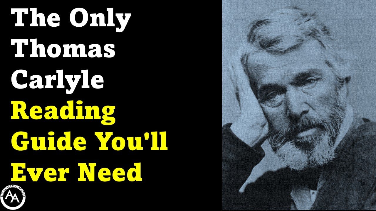 The Only Thomas Carlyle Reading Guide You'll Ever Need