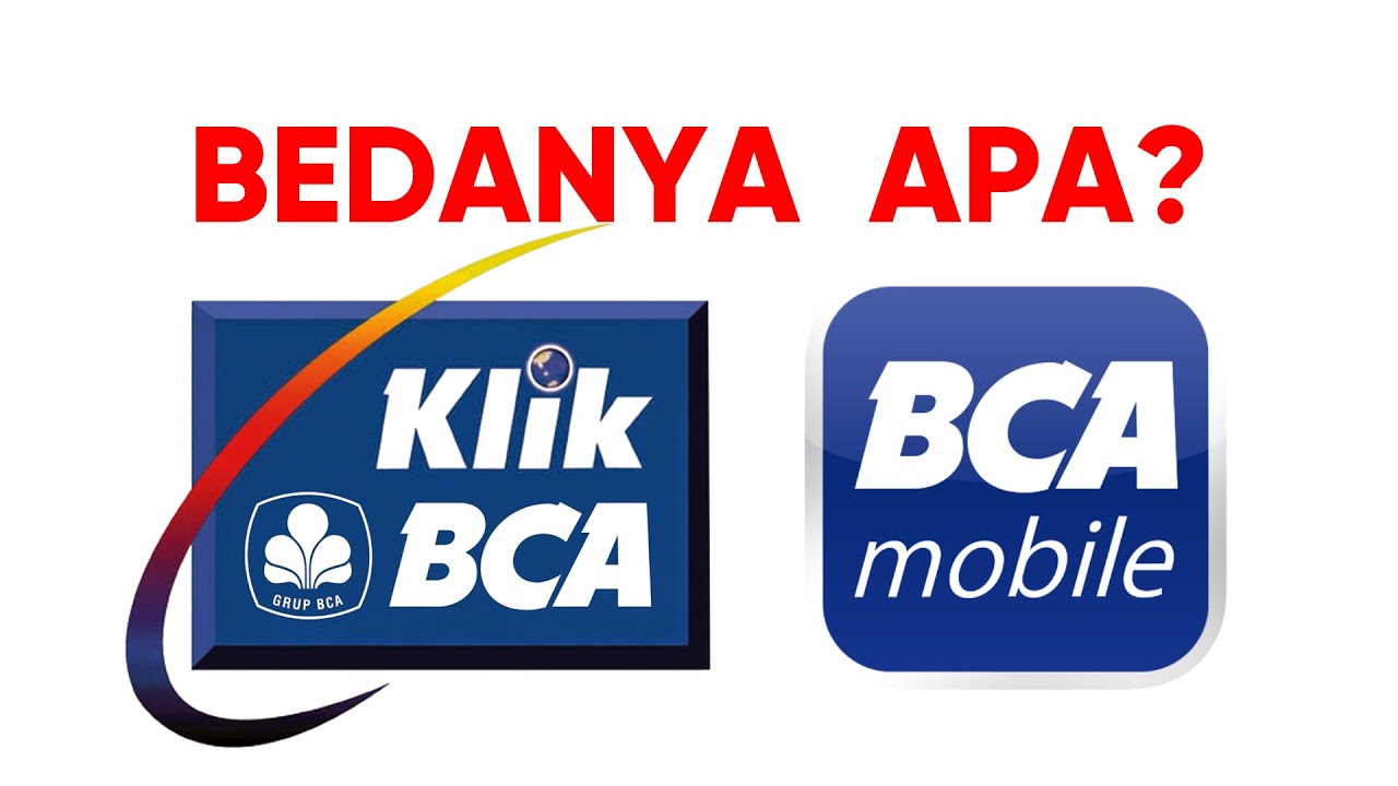 Perbedaan KlikBCA dengan BCA Mobile (m-BCA)