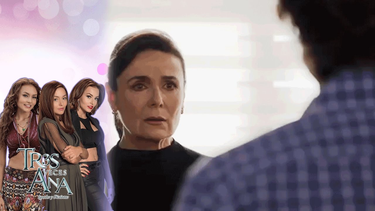 Santiago y Ramiro hablan con Leonor | Tres veces Ana - Televisa