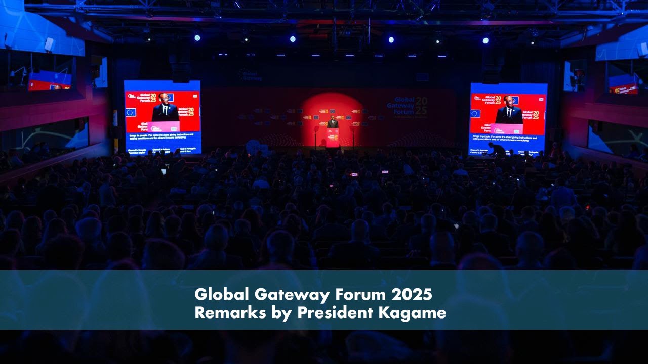 Форум Global Gateway 2025 | Выступление президента Кагаме | Брюссель, 9 октября 2025 г.