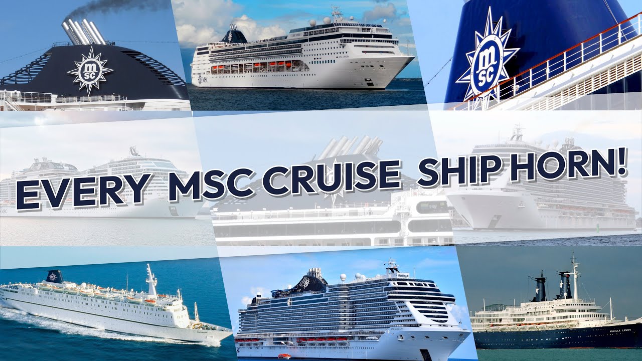 Every MSC Cruise Ship Horn!