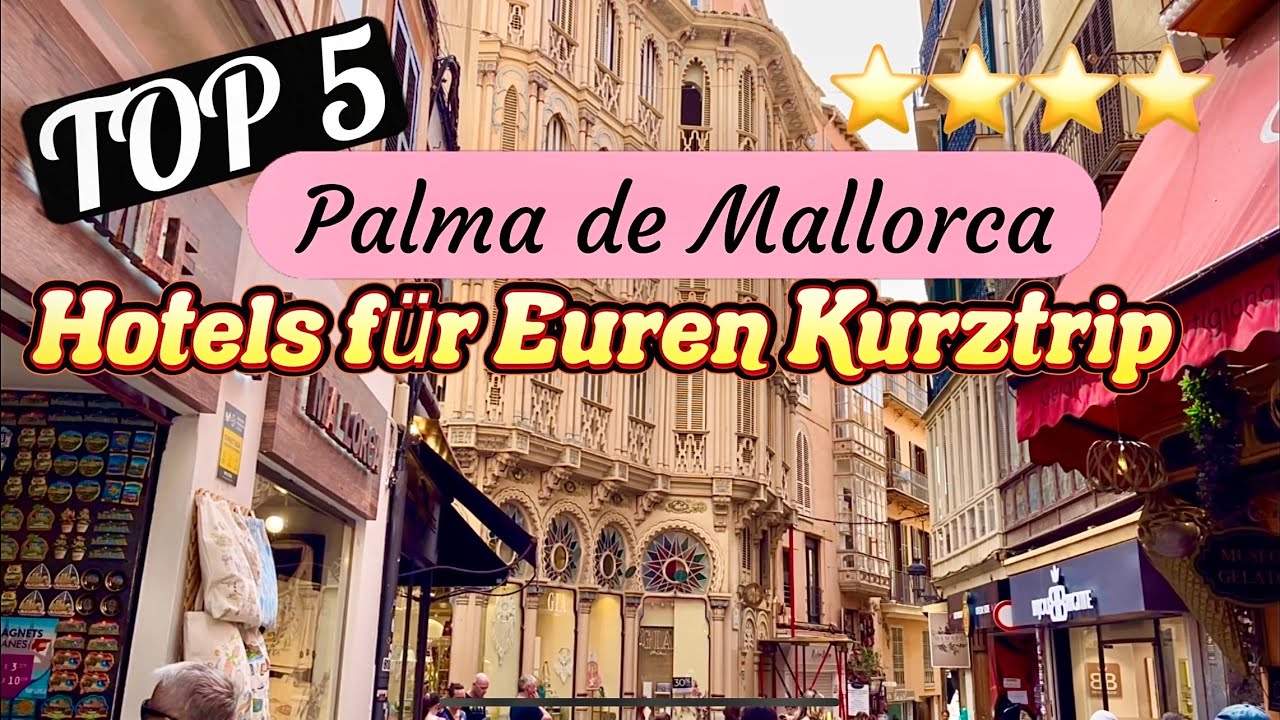 Palma de Mallorca🌴🏖️MALLORCA island❤️TOP 5 Best Hotels für Euren Kurzurlaub in Palma❤️🇪🇸 #mallorca