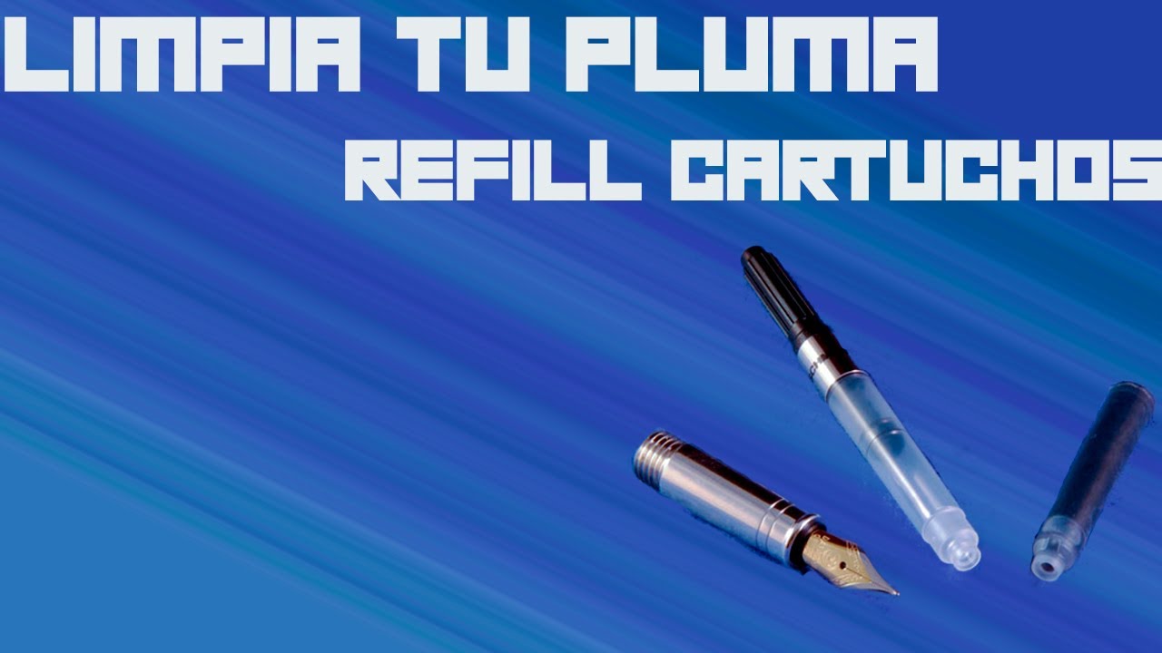 Limpia tu pluma y aprende a rellenar cartuchos