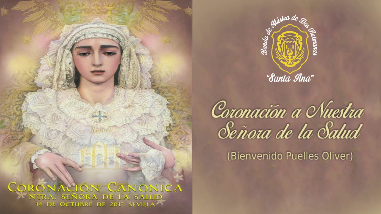 BM Santa Ana (Dos Hermanas) - Coronación a Nuestra Señora de la Salud (Estreno)