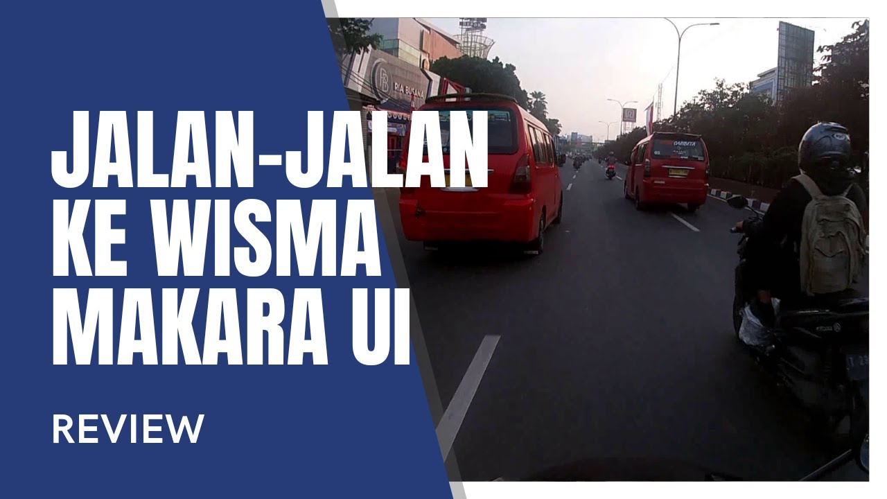Citayam Street to Universitas Indonesia (Wisma Makara)