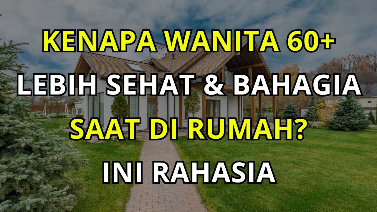 Psikologi Wanita Usia 60+ Mengapa Jarang Keluar Rumah Justru Membuat Lebih kuat, Tenang, dan Bahagia