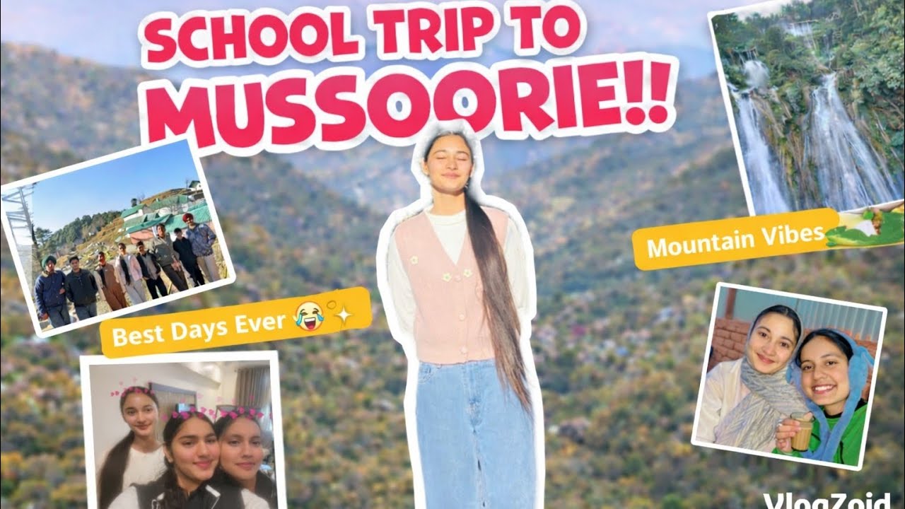 Unforgettable School Trip to Mussoorie!! 😍||Vlog#18||VlogZoid