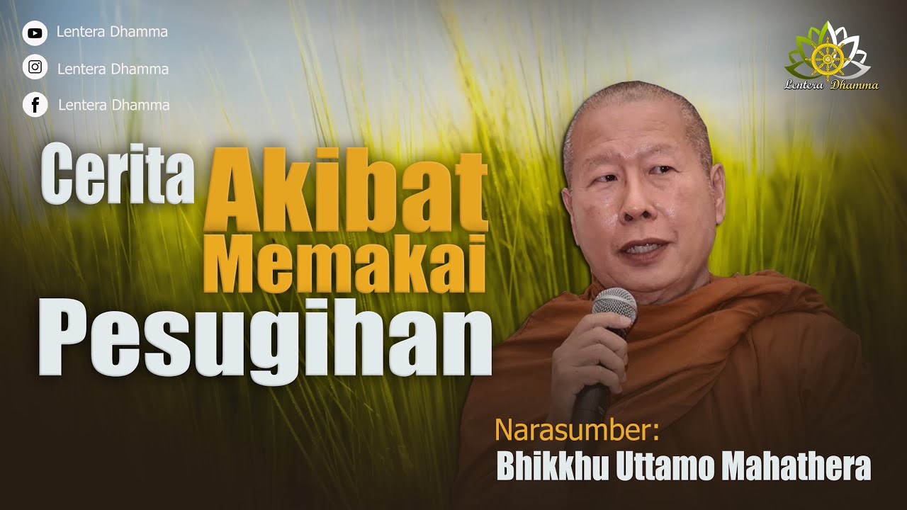 Cerita Akibat Pakai Pesugihan || Bhante Uttamo Mahathera