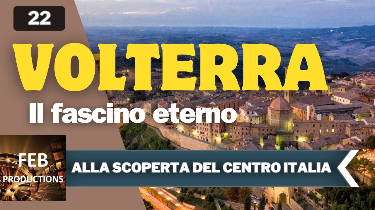 Il Fascino Eterno di Volterra