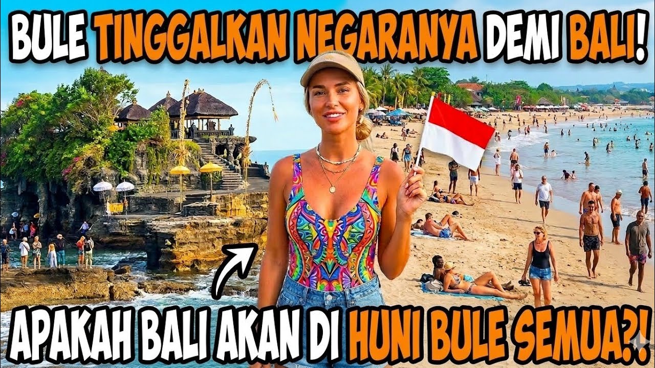 Bali Di Mata Bule! Mengapa Indonesia Jadi Pilihan Utama