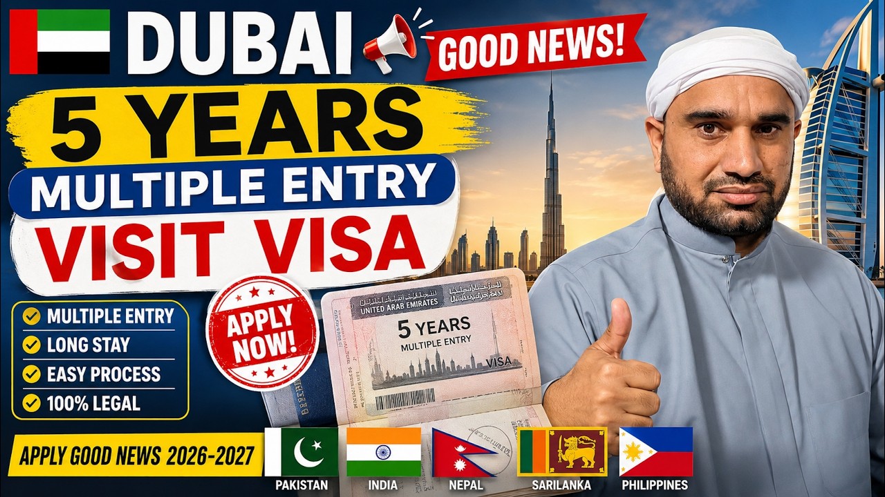Dubai 5-Year Multiple Entry Visit Visa 2026&ndash;2027 | Good News for Pakistan, India, Nepal, Sri Lanka &