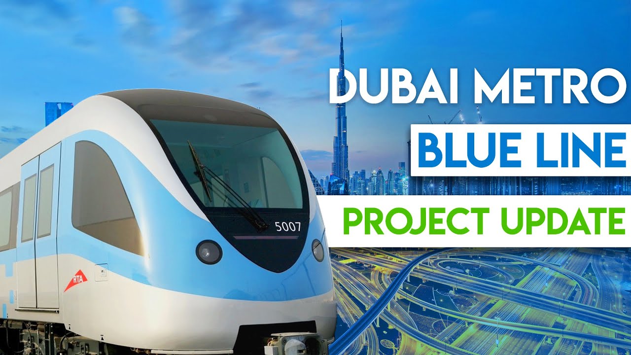 Dubai Metro Blue Line: AED 18 Billion Expansion Set to Transform Urban Mobility by 2029