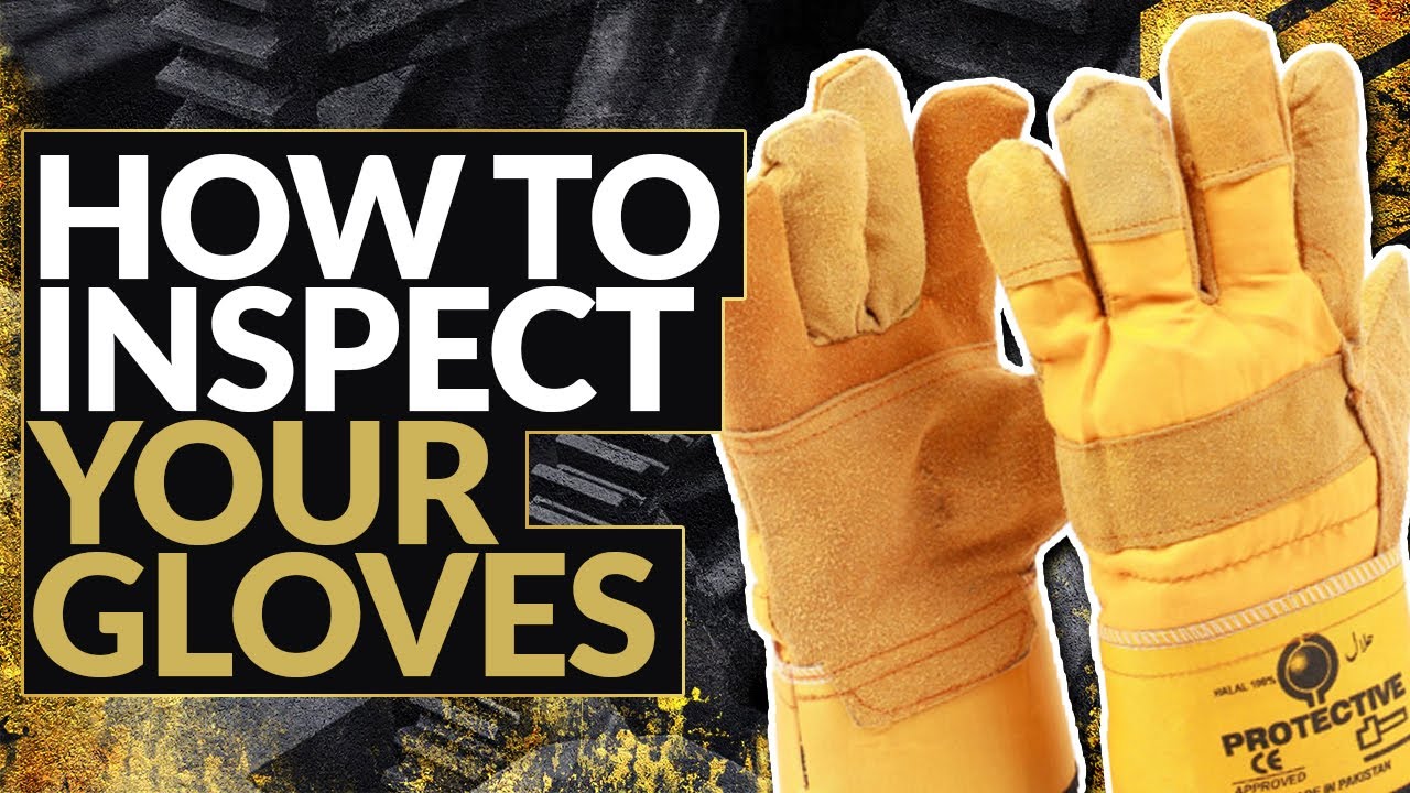 Glove Inspection Tutorial [Get Motivated To Use Hand Protection in 2020]