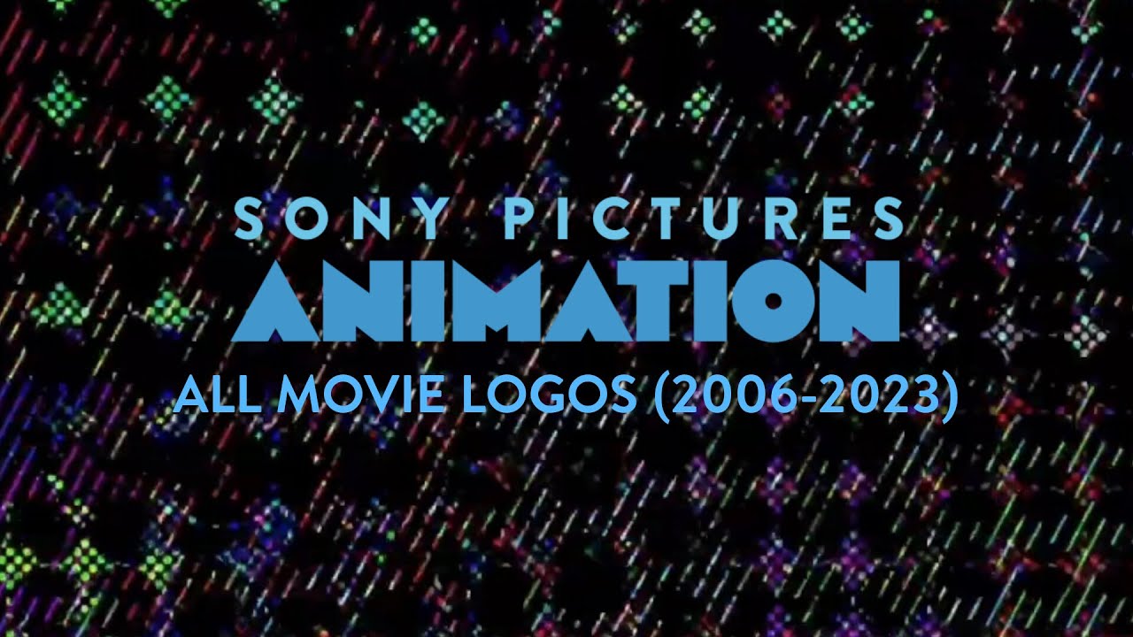 All Sony Pictures Animation Movie Logos (2006-2023)