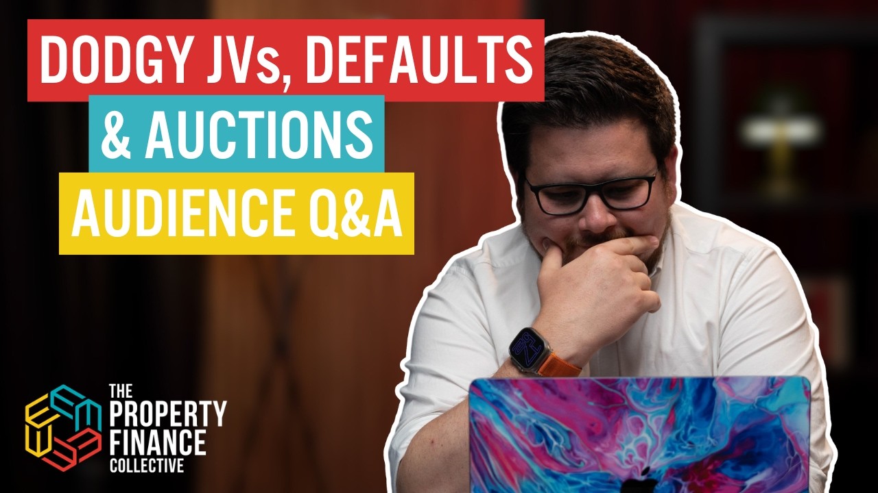 Dodgy JV's, Defaults and Auctions - Audience Questions | Ep. 226
