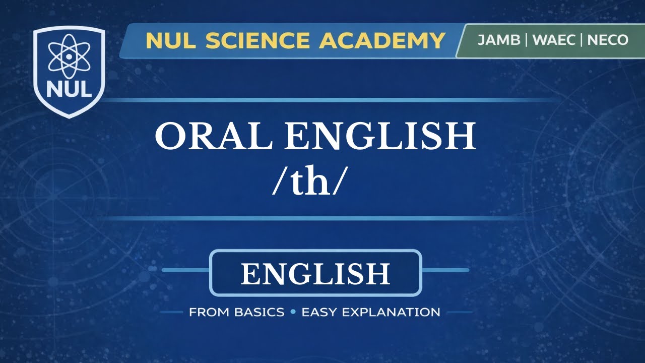 Oral English: TH Sound (Voiced & Voiceless) | JAMB Pronunciation Tricks