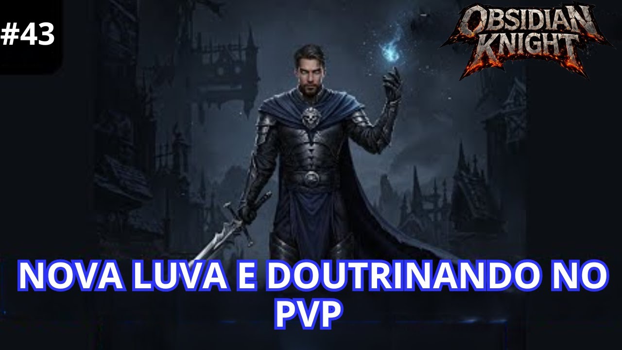 OBSIDIAN KNIGHT - PEGUEI A PONTUAÇÃO DO BAÚ DE BRONZE NO PVP - GAMEPLAY PT BR