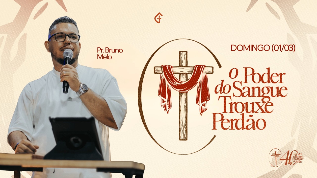 #1 O PODER DO SANGUE TROUXE PERDÃO | Pr. Bruno Melo