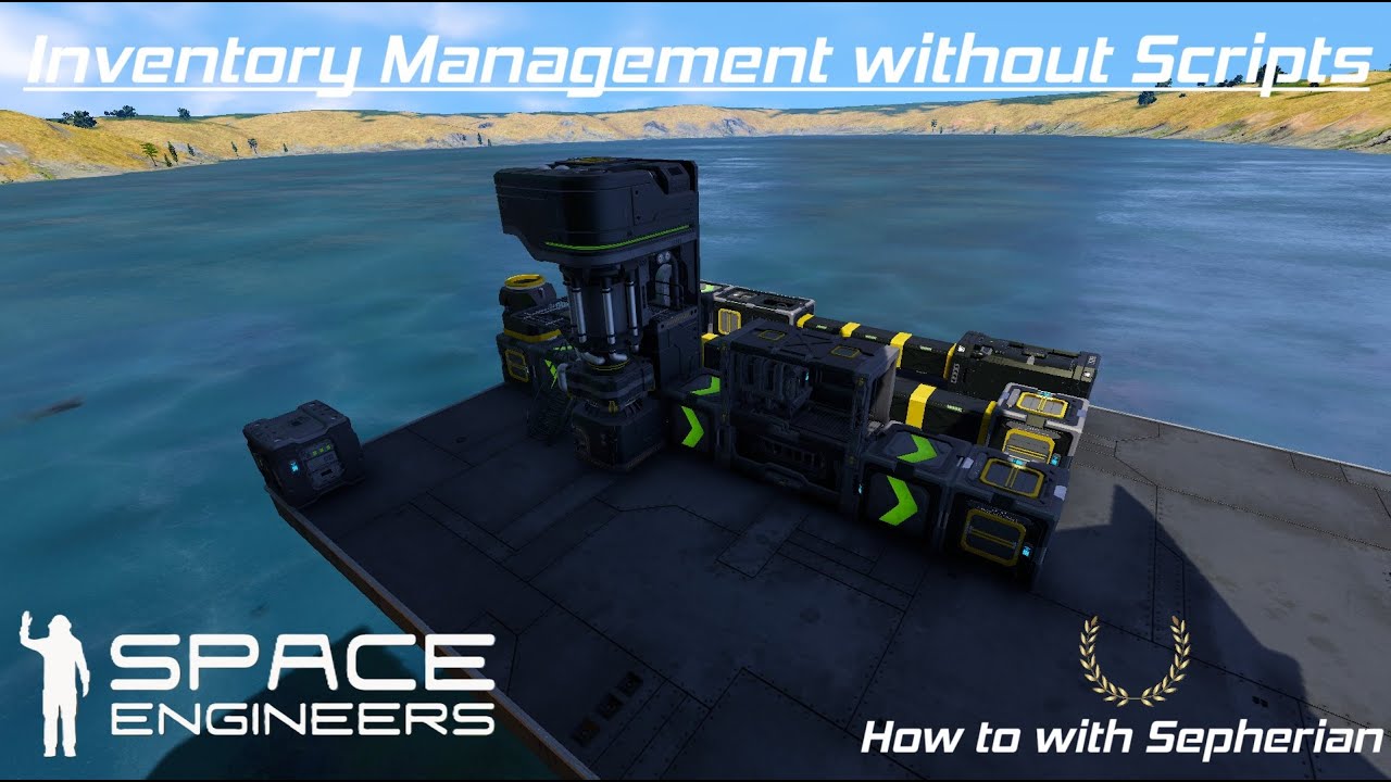 Учебное пособие по Space Engineers: управление инвентарем, без скриптов.