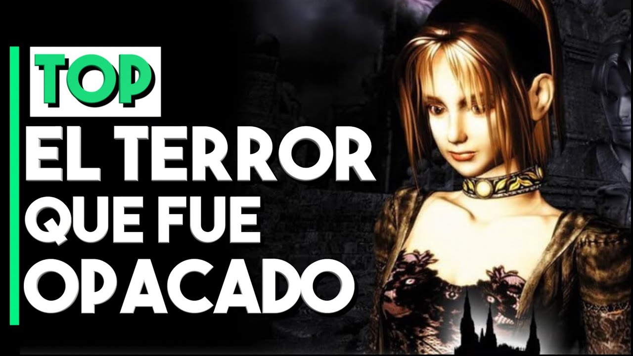 10 VIDEOJUEGOS de TERROR que FUERON OPACADOS por OTROS DE RENOMBRE