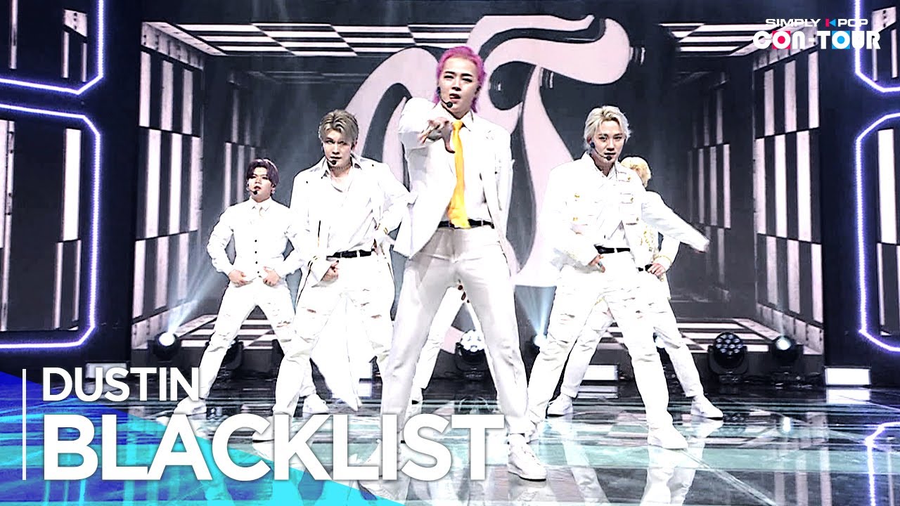 [Simply K-Pop CON-TOUR] DUSTIN(더스틴) - 'BLACKLIST' _ Ep.572 | [4K]