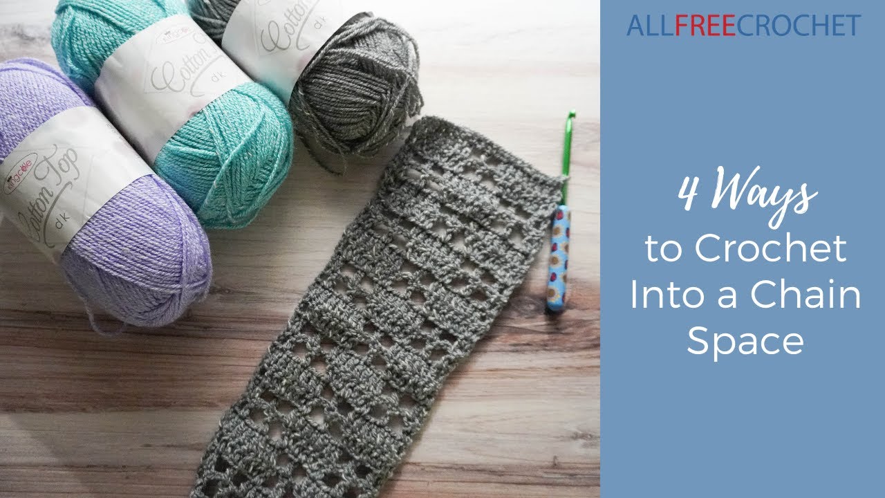 4 Ways to Crochet Into a Chain Space