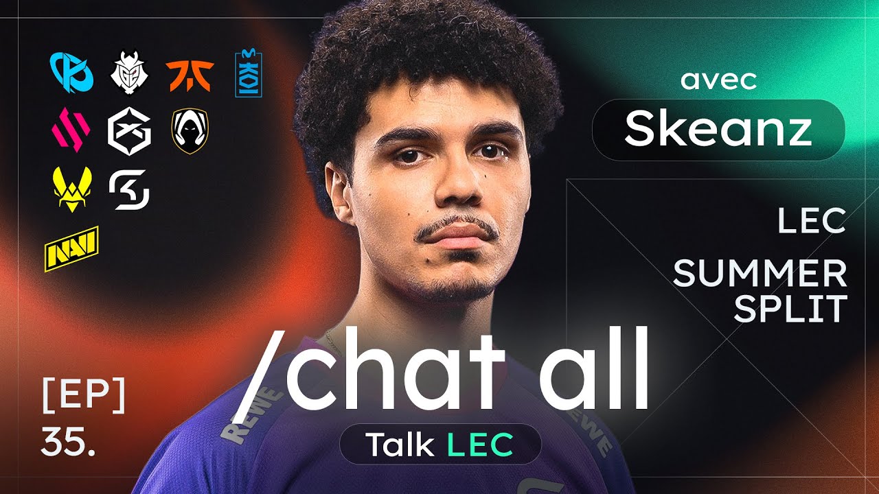 /CHAT ALL #35 (Ft. Skeanz) : Les premiers pas avec SK, garder le mental, les objectifs