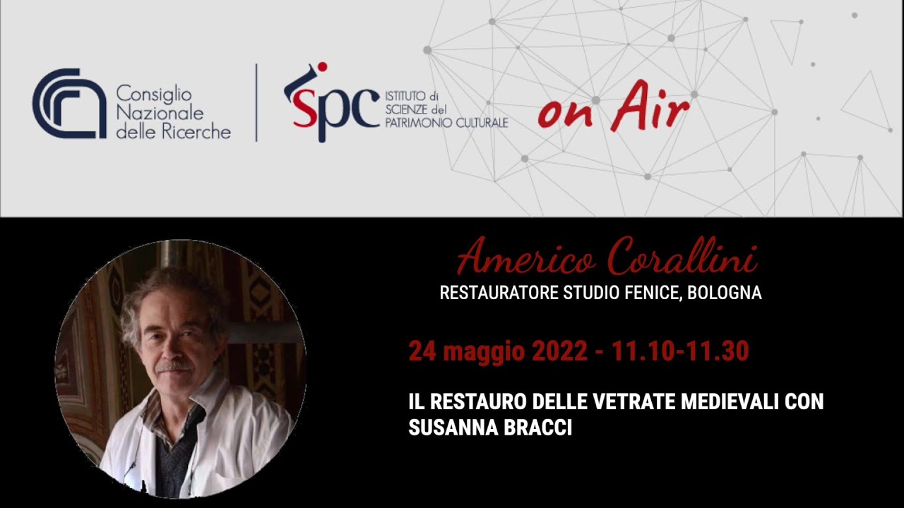 05 Il restauro delle vetrate medievali con Susanna Bracci - A. Corallini