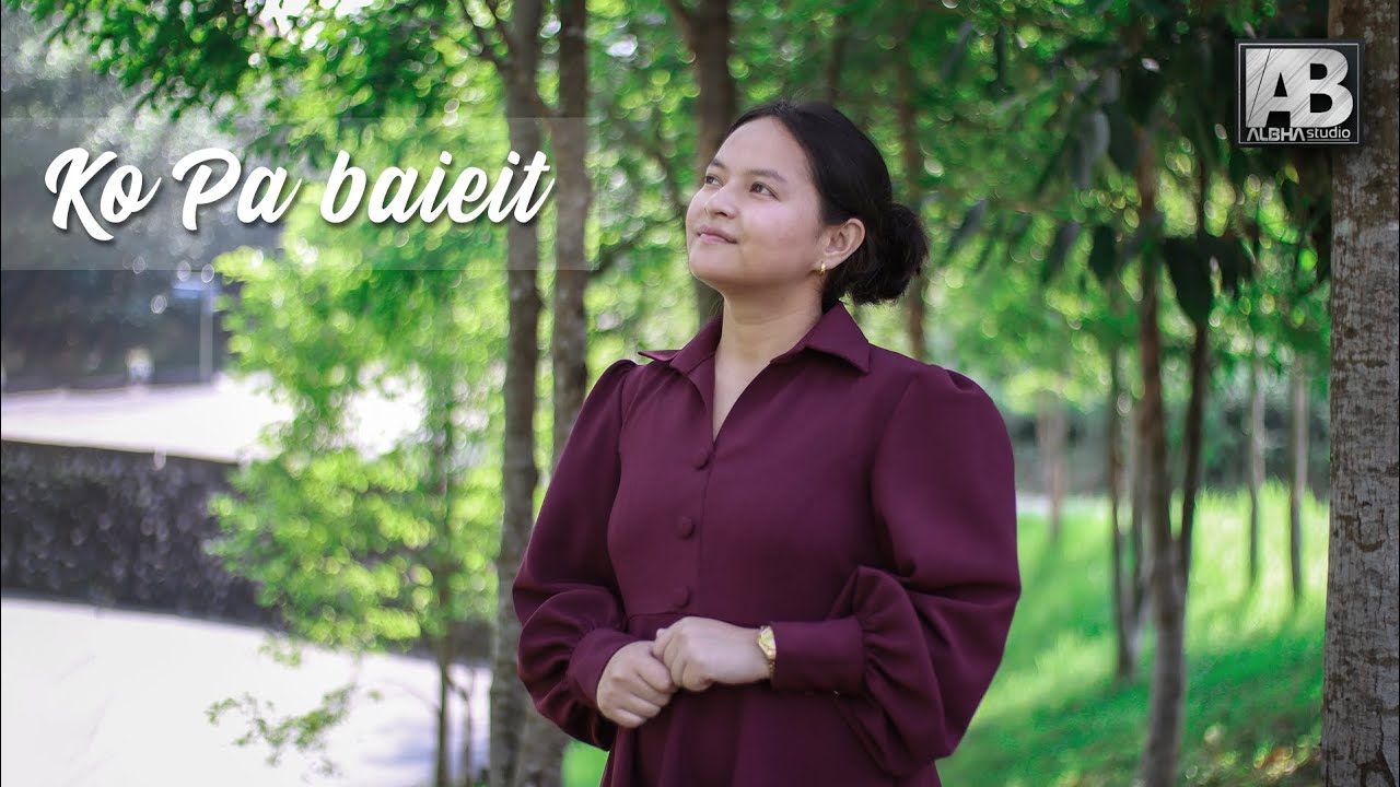 KO PA BAIEIT | Bawanbha Thabah | Music Video